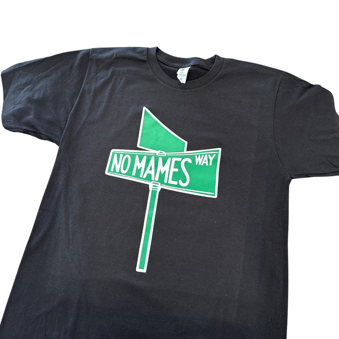 No Mames Way Tee by Proper